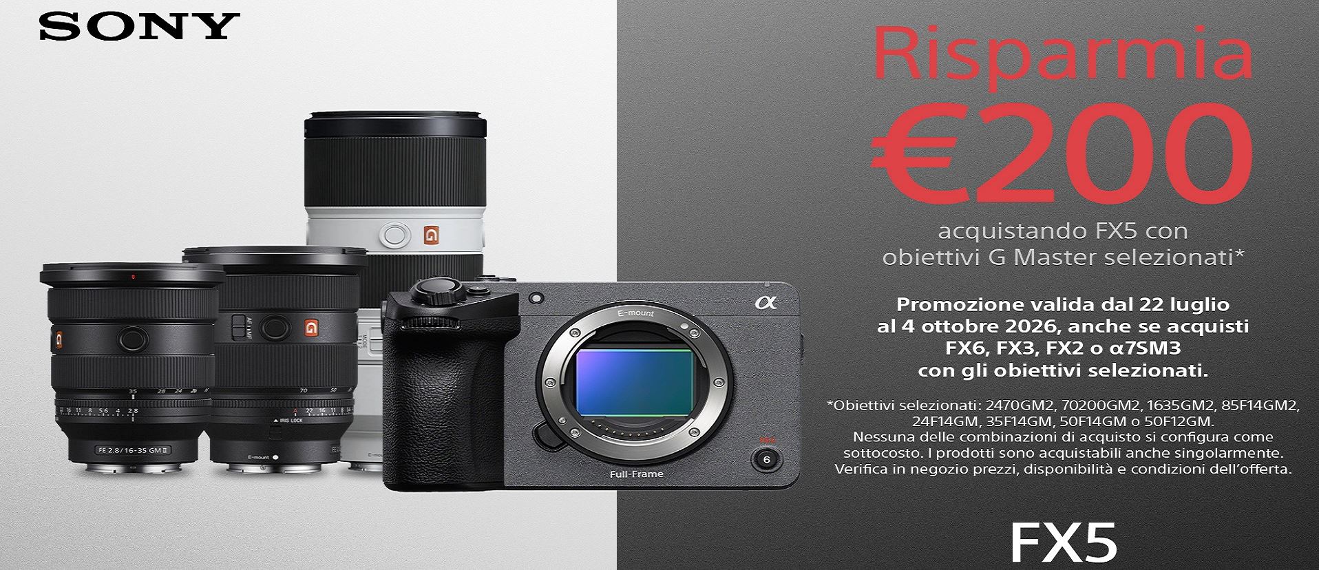 Sconto € 200 Sony FX5 + G Master