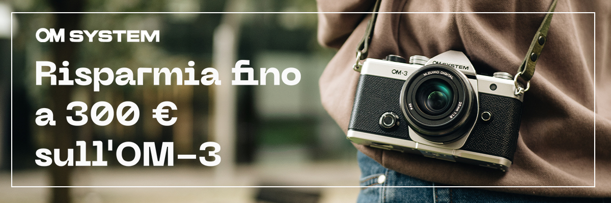 Sconto OM SYSTEM fino a € 300