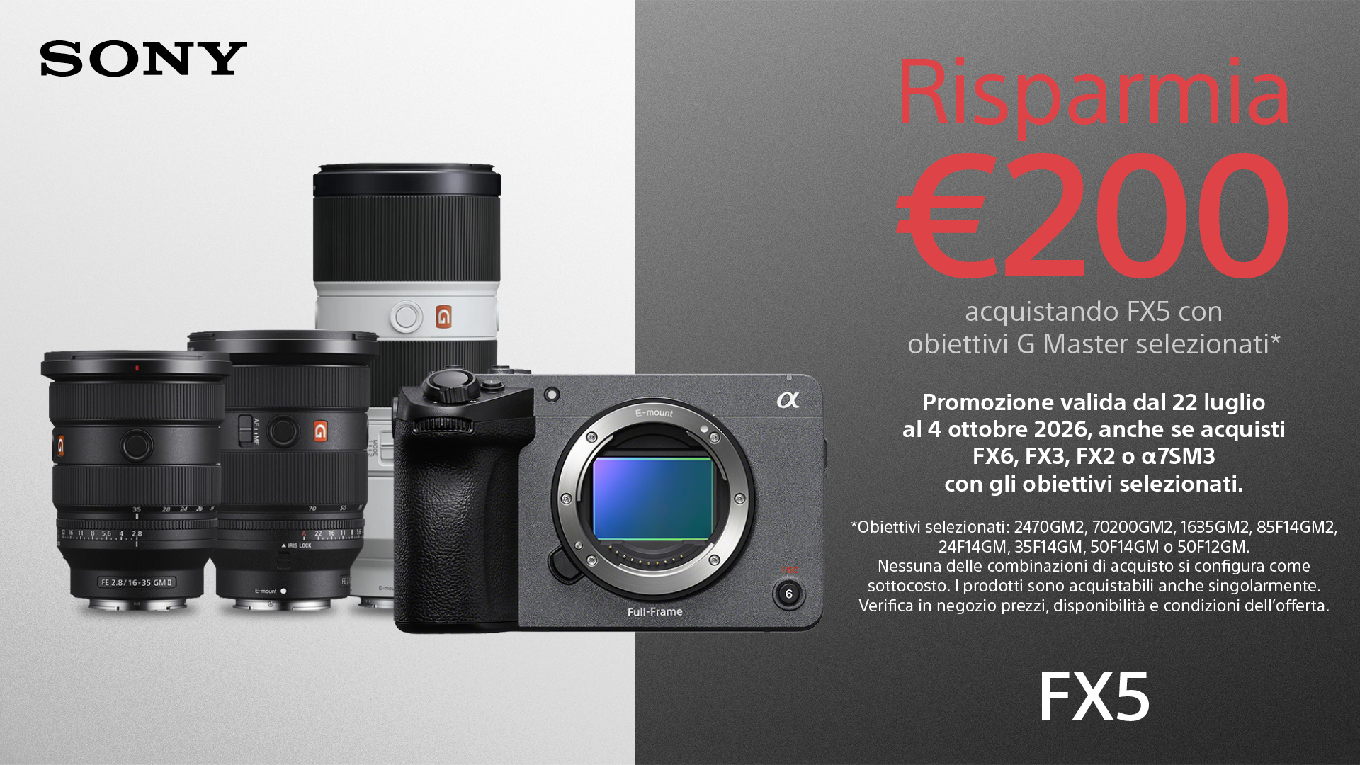 Promo Sconto &euro; 200 con Sony FX5 in abbinamento Ottiche G Master 